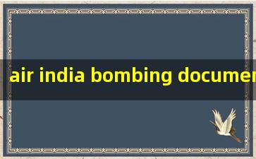  air india bombing documentary